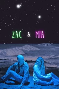 Zac & Mia - Saison 1
